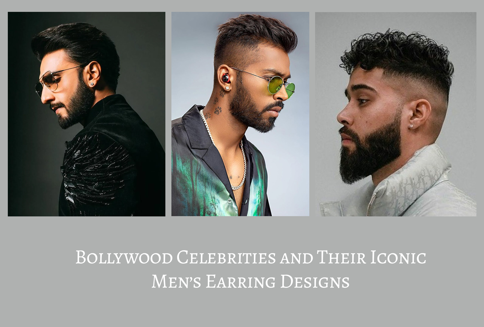 Bollywood Celebrities and Their Iconic Men’s Earrings