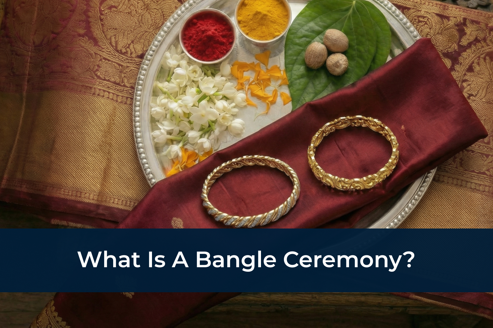 What Is A Bangle Ceremony