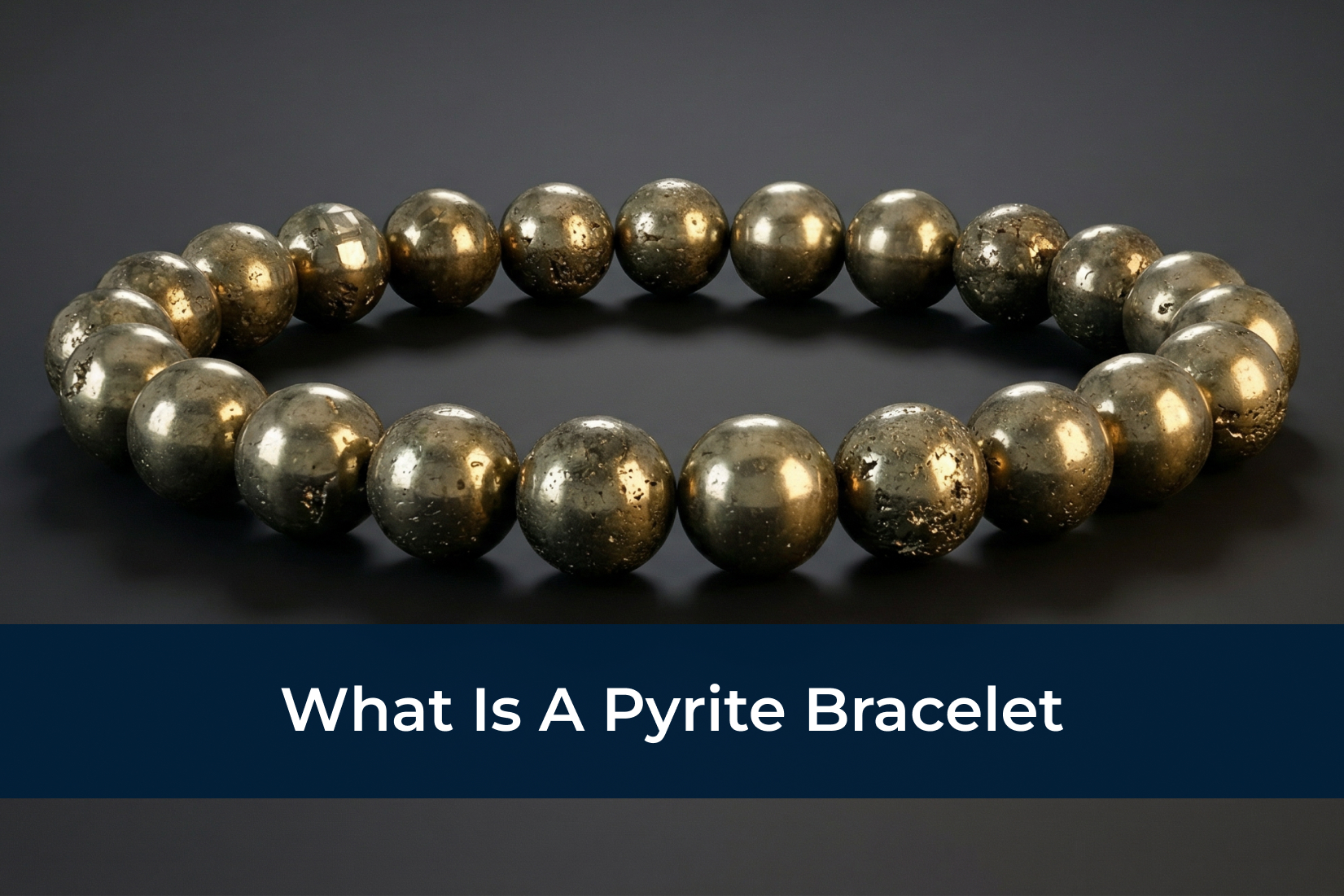 What Is A Pyrite Bracelet