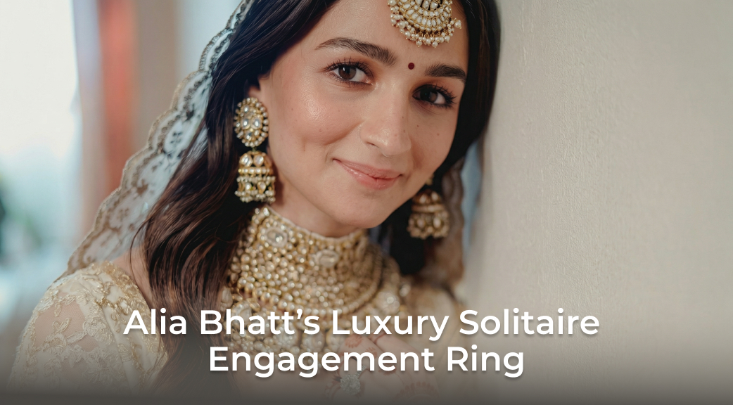 Banner Alia Bhatt’s Luxury Solitaire Engagement Ring