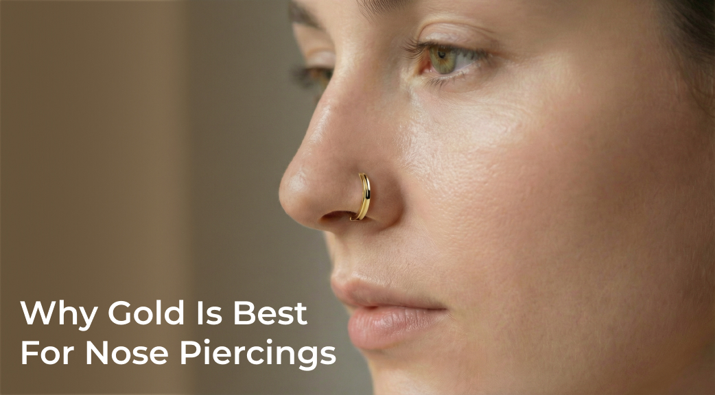 Why Gold Is the Best Metal for Nose Piercings