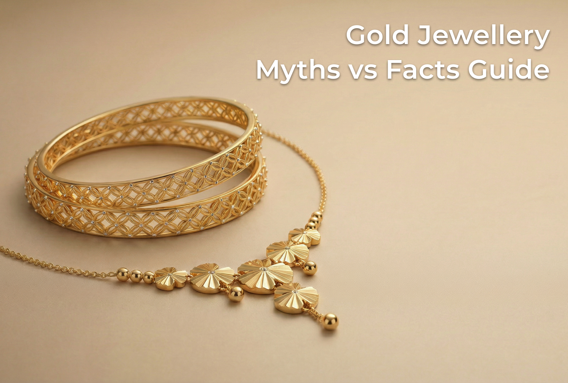 Gold Jewellery Myths vs Facts Guide