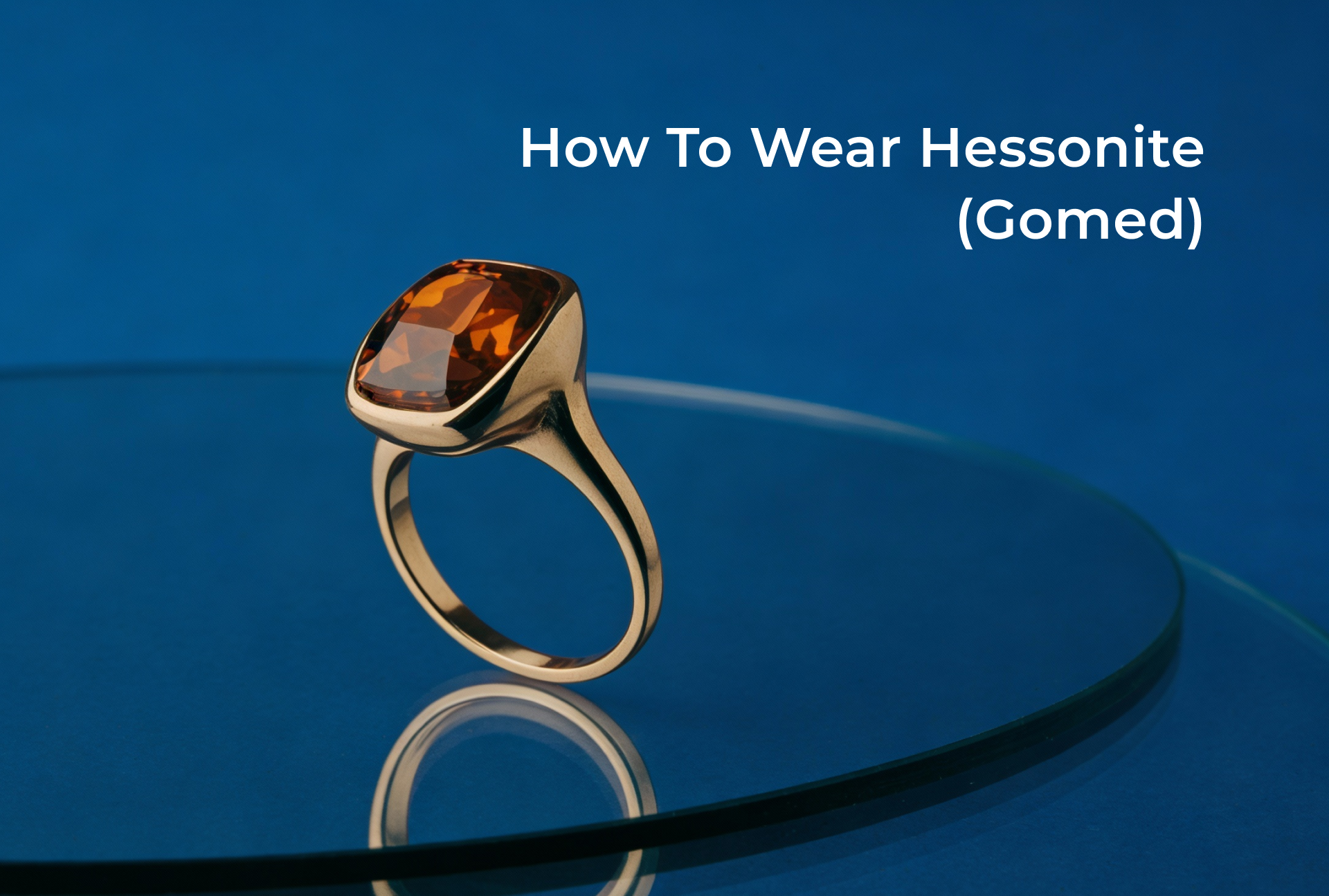 How to Wear Hessonite (Gomed) the Right Way as per Astrology