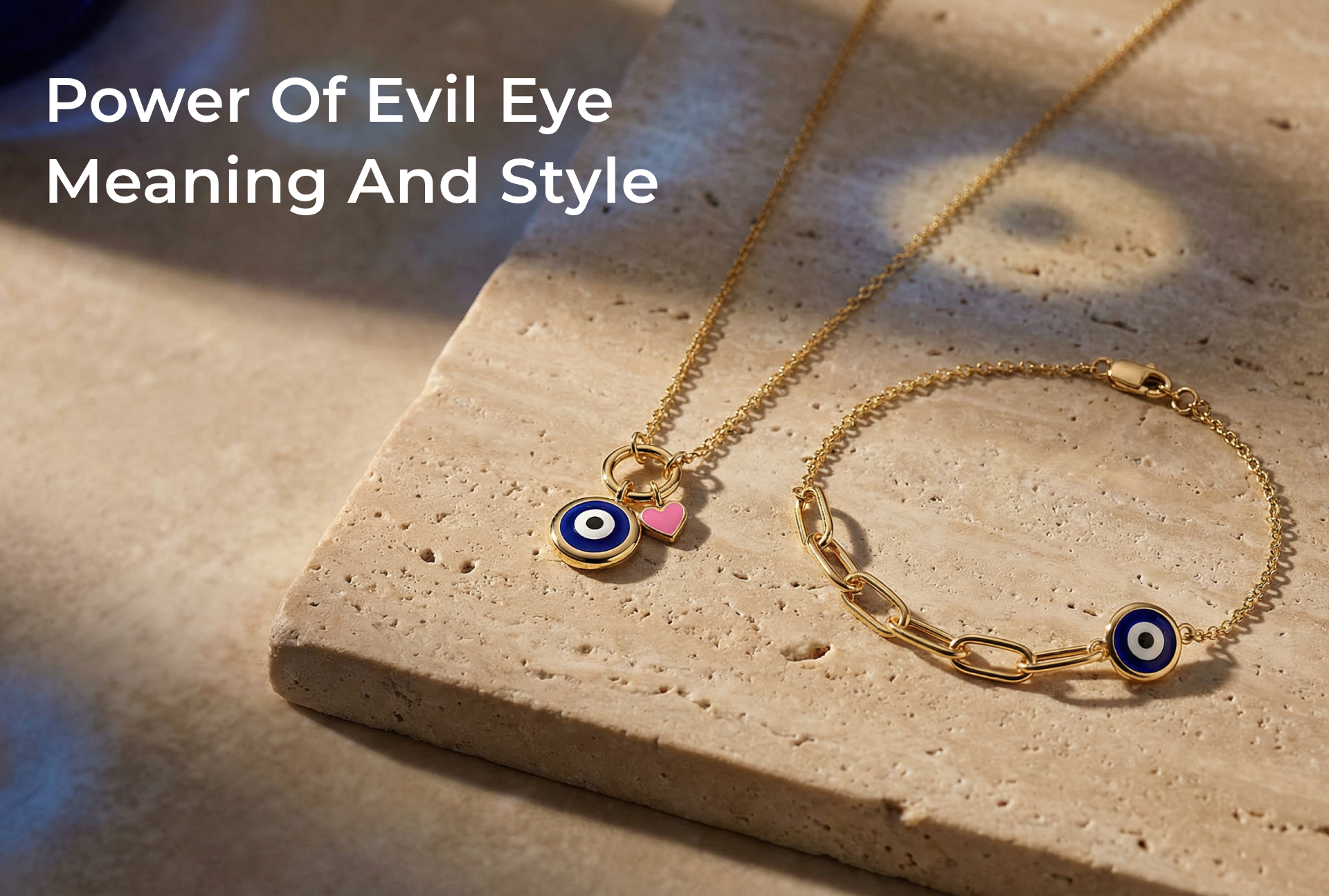The Power of Evil Eye: Meaning, Benefits & Modern Jewellery Style