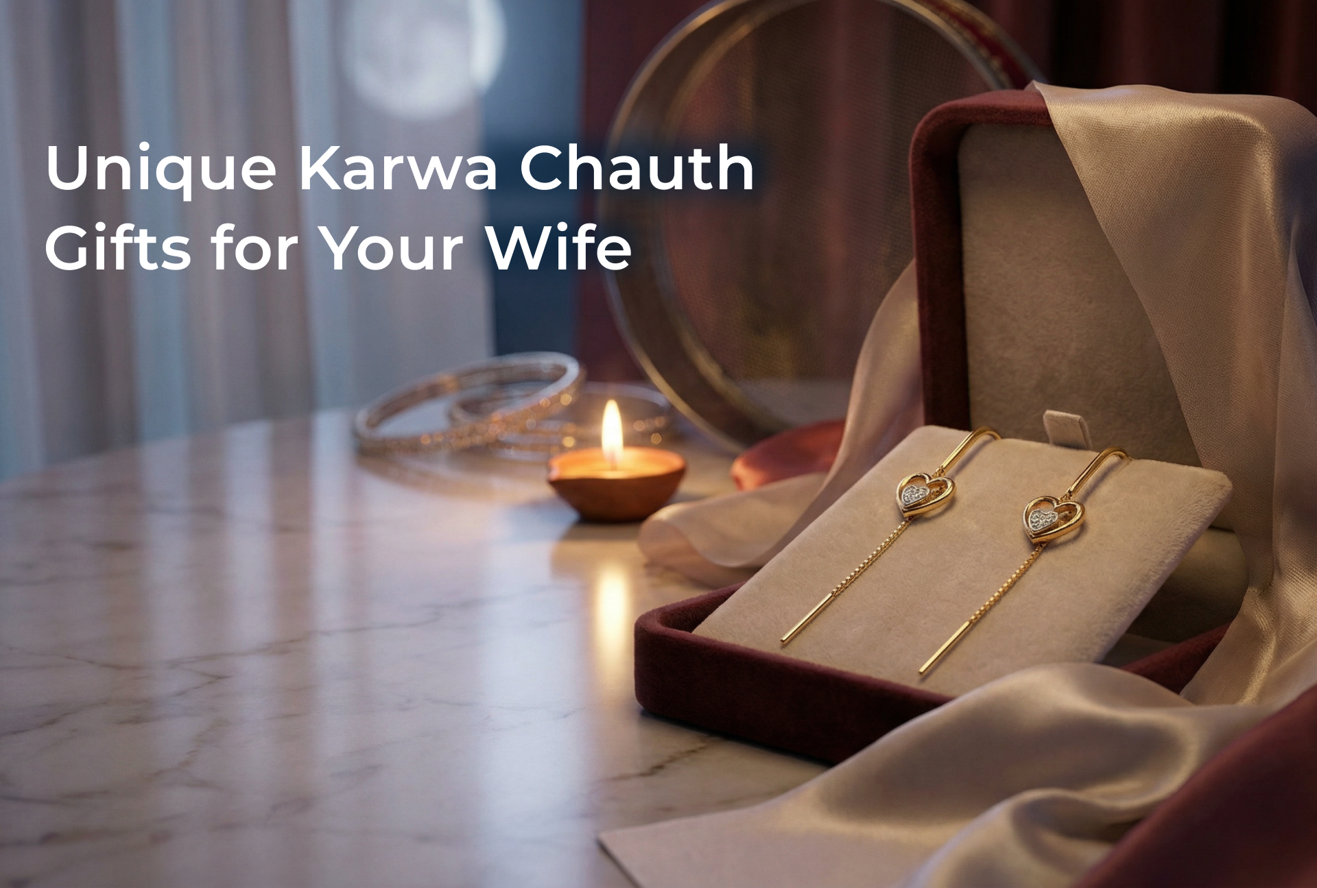 Unique Karwa Chauth Gifts for Your Wife