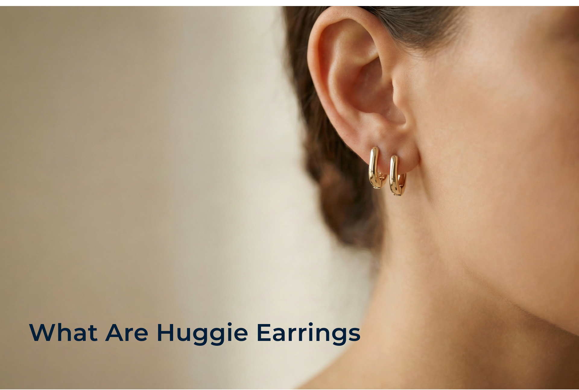 What Are Huggie Earrings