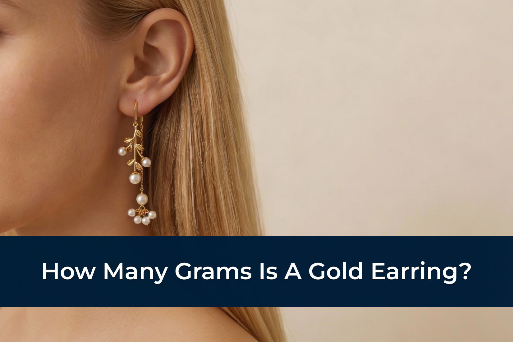 Banner How Many Grams Is A Gold Earring?