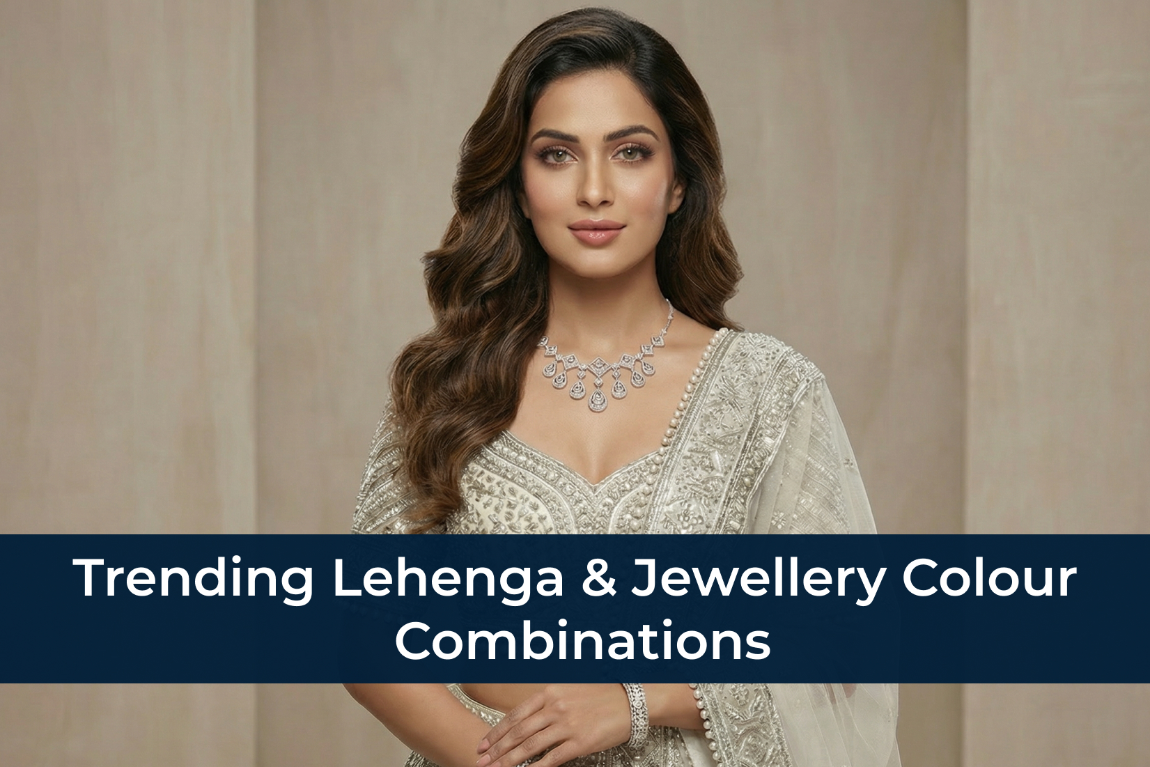 Banner Trending Lehenga & Jewellery Colour Combinations