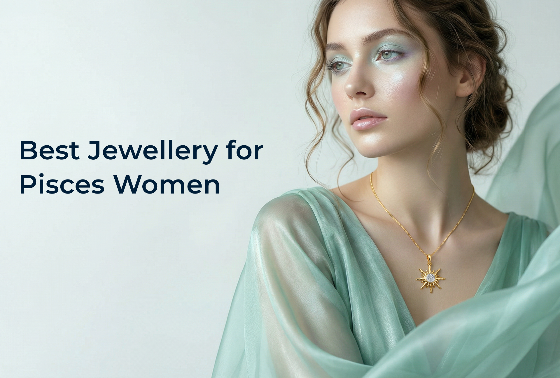Best Jewellery for Pisces Women