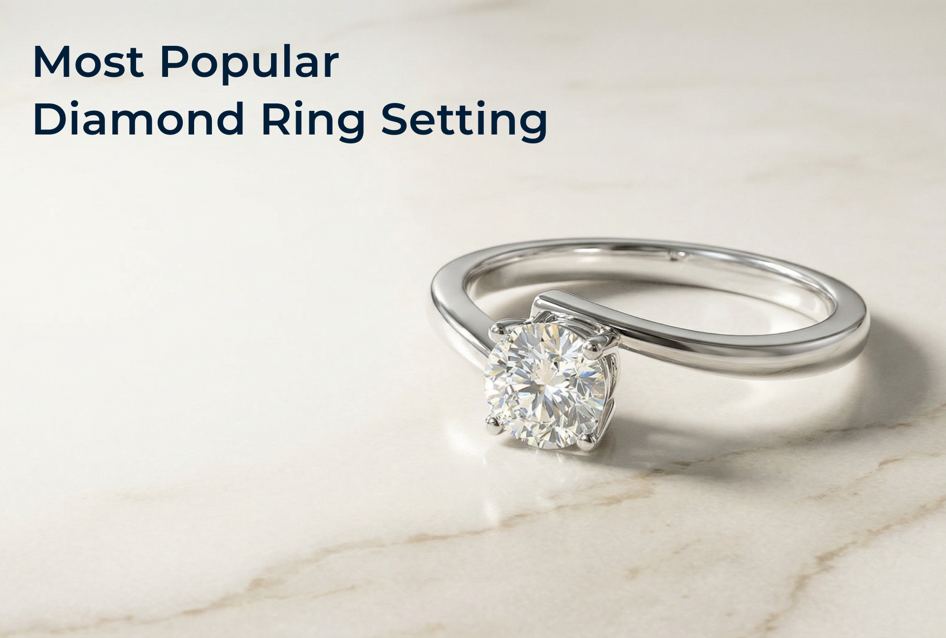 Most Popular Diamond Ring Setting