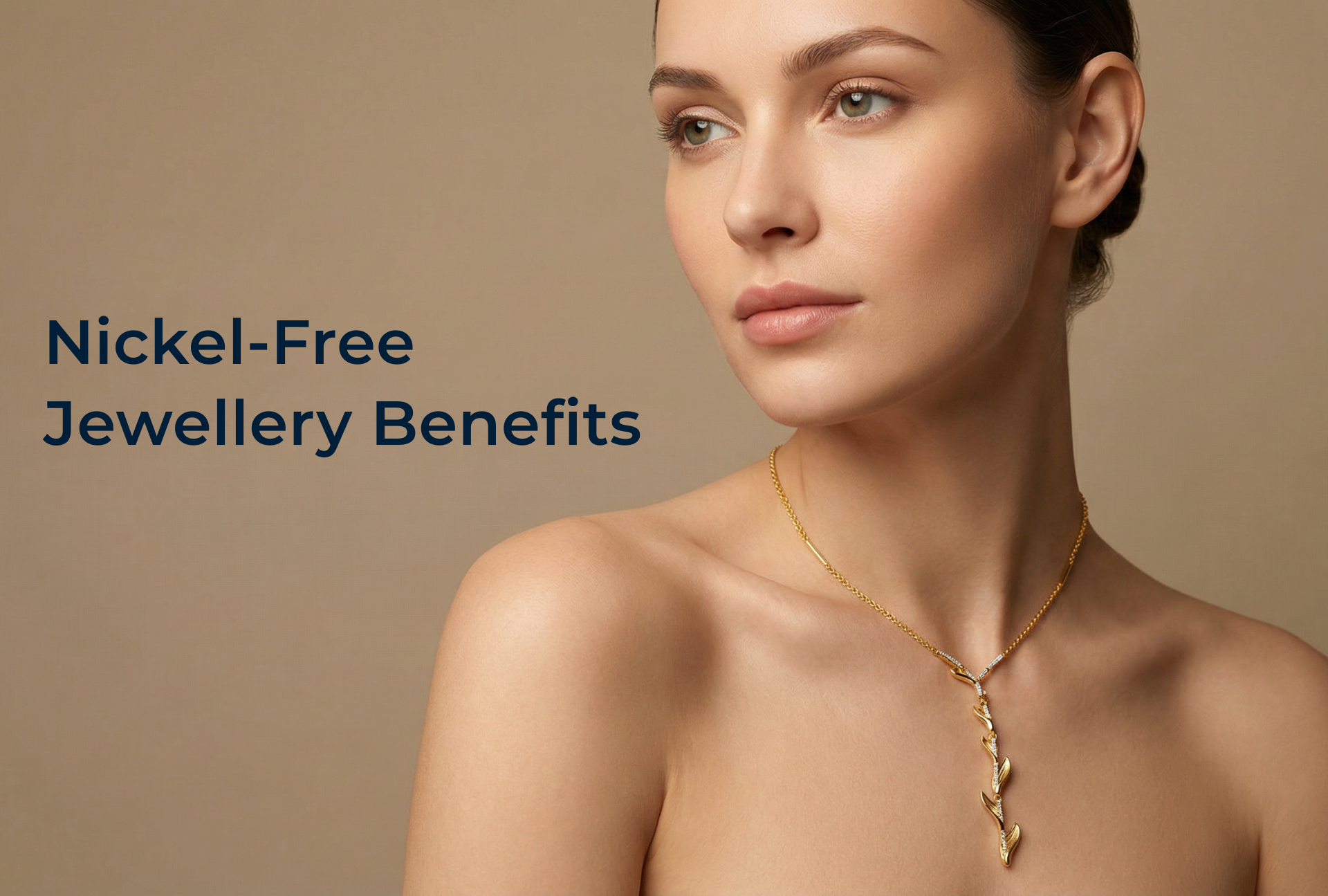 Nickel-Free Jewellery Benefits